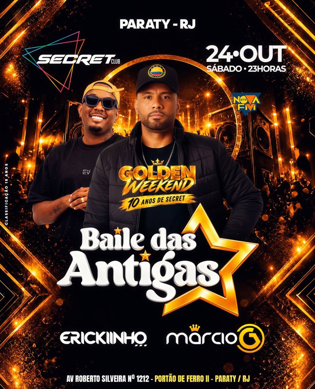 Baile das Antigas - Golden Weekend 10 Anos de Secret - Erickiinho,Marcio G