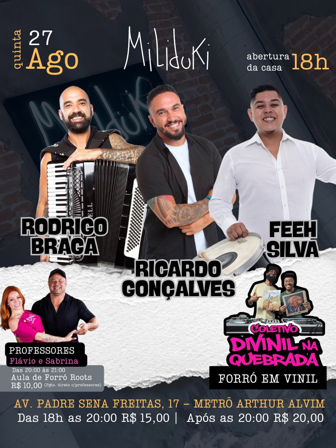 Rodrigo Braga,Ricardo Gonçalves,Feeh Silva