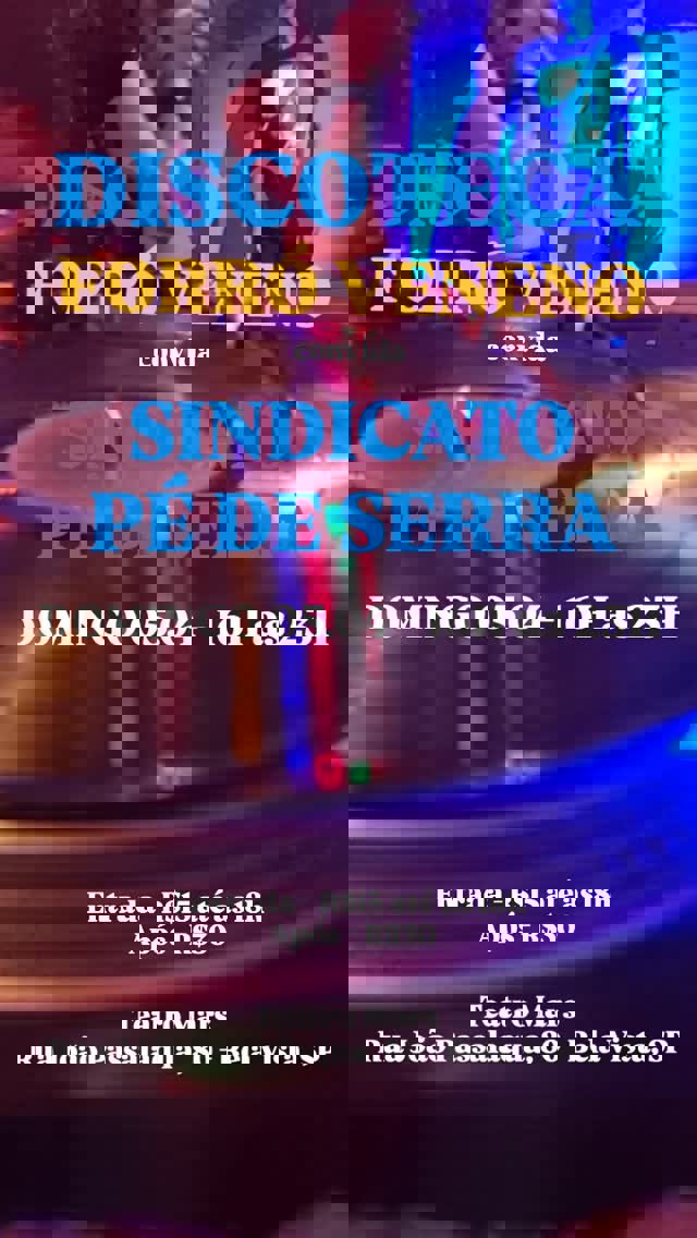 Discoteca Forró Veneno Convida Sindicato pé de Serra