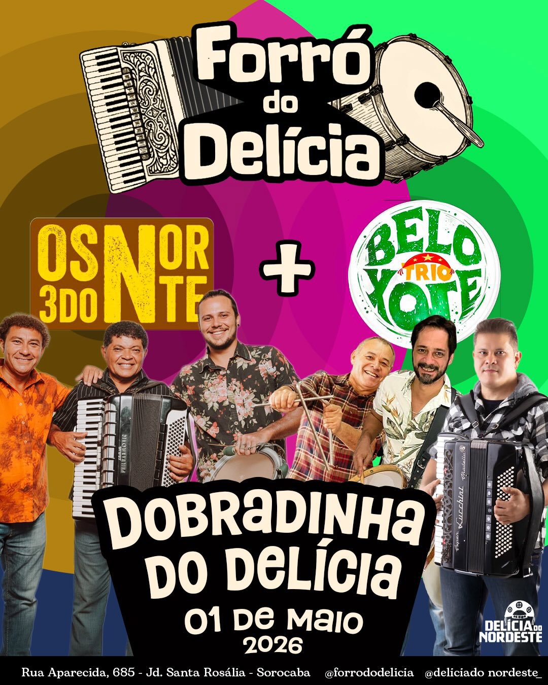 Forró do Delícia - Os 3 do Norte + Trio Belo Xote